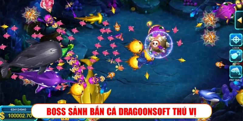 BOSS SẢNH BẮN CÁ DRAGOONSOFT 